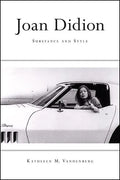 Joan Didion: Substance and Style - Paperback