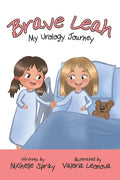 Brave Leah: My Urology Journey - Paperback