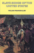 Slave Songs of the United States - Paperback