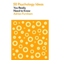 50 Psychology Ideas You Really Need to Know - Paperback