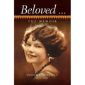 Beloved ... The Memoir of Thelma Seheult (h/c) - Hardcover