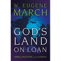 God's Land on Loan: Israel, Palestine, and the World - Paperback