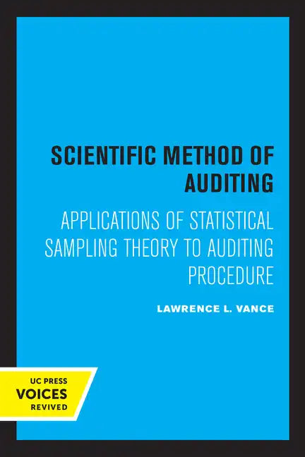 Scientific Method for Auditing: Applications of Statistical Sampling Theory to Auditing Procedure - Paperback