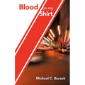 Blood on My Shirt: Memoirs of a BC Paramedic - Paperback
