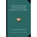 Notes On Aryan And Dravidian Philology V1 (1884) - Paperback