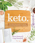 Keto: The Complete Guide to Success on the Keto Diet, Including Simplified Science and No-Cook Meal Plans - Paperback