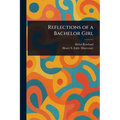 Reflections of a Bachelor Girl - Paperback