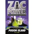 Zac Power #1: Poison Island: 24 Hours to Save the World ... and Walk the Dog - Paperback