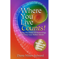 Where You Live Counts!: Using the Power of Numerology to Find Your Perfect Abode! - Paperback