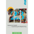 23 Volume 3: Reading the Gospels. Experiencing the Shepherd King: The Final Years - Paperback