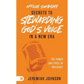 The Official Summary of Secrets to Stewarding God's Voice in a New Era: The Power and Price of Influence - Paperback