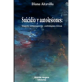 Suicidio y Autolesiones: Impacto, consecuencias y estrategias clínicas - Paperback