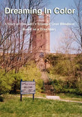 Dreaming In Color: A Story of One Girl's Triumph Over Blindness - Hardcover