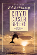 Cayo Costa Breeze: A Trawler Trash Novel - Paperback