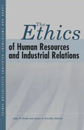 The Ethics of Human Resources and Industrial Relations - Paperback