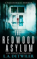 The Redwood Asylum: A Paranormal Horror - Paperback