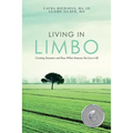 Living in Limbo: Creating Structure and Peace When Someone You Love is Ill - Paperback
