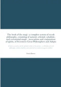 The book of the magi: a complete system of occult philosophy, consisting of natural, celestial, cabalistic, and ceremonial magic; invocation - Paperback