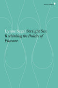 Straight Sex: Rethinking the Politics of Pleasure - Paperback