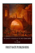 The Conflict of Religion in the Early Roman Empire - Paperback