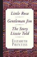 Little Rosa, Gentleman Jim & The Story Lizzie Told - Paperback