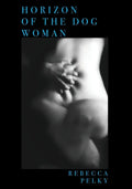 Horizon of the Dog Woman - Paperback