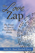 The Love Zap: Harnessing the Power of Love to Transform the World - Paperback