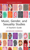 Music, Gender, and Sexuality Studies: A Teacher's Guide - Hardcover