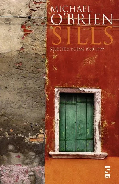 Sills: Selected Poems 1960-1999 - Paperback