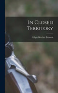 In Closed Territory - Hardcover