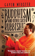 Buddhism And Other Such Rubbish - Paperback