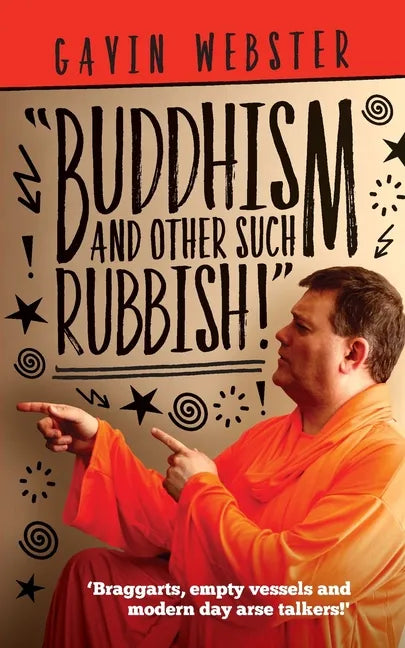 Buddhism And Other Such Rubbish - Paperback