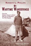 My Wartime Wanderings: From the Western Desert to Berlin with the 1st Battalion, the Rifle Brigade - Paperback