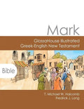 Mark: GlossaHouse Illustrated Greek-English New Testament - Paperback