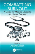 Combatting Burnout: A Guide for Medical Students and Junior Doctors - Paperback