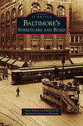 Baltimore's Streetcars and Buses - Hardcover