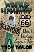 Weird Highway: Illinois - Paperback