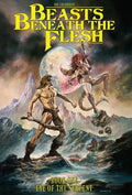 Beasts Beneath the Flesh: Book One Eye of the Serpent - Hardcover