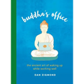Buddha's Office: The Ancient Art of Waking Up While Working Well - Hardcover