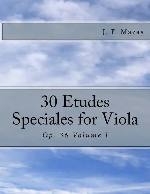 30 Etudes Speciales for Viola: Op. 36 Volume I - Paperback