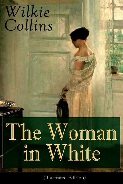 The Woman in White (Illustrated Edition): Mystery Classic - Paperback