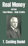 Real Money versus False Money - Bank Credits - Paperback
