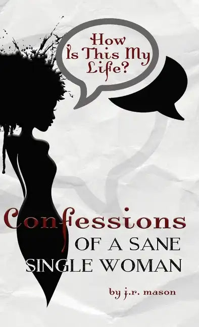 Confessions of a Sane Single Woman - Hardcover