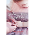 As Exceptional As Sapphires: The Mother's Blessing and God's Favour Towards Women III - Paperback