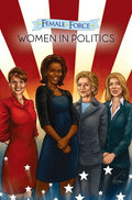 Female Force: Women in Politics Volume 1: A Graphic Novel - Hardcover