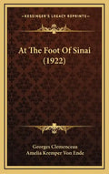 At the Foot of Sinai (1922) - Hardcover