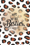 Why We Are Besties: A Fill in the Blank Gift Journal for Friends, Leopard Print - Paperback