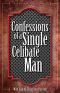 Confessions of a Single Celibate Man - Paperback