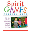 Spirit Games: 300 More Fun Activities That Bring Children Comfort and Joy - Paperback