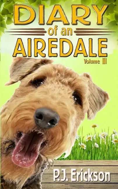 Diary of an Airedale: a terrier's tale - Paperback